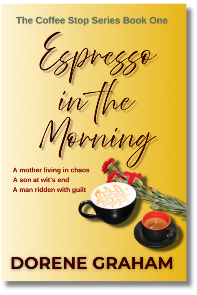 Espresso in the Morning cover with shadow. The Coffee Stop series book one. A mother living in chaos. A son at wit's end. A man ridden with guilt. With espresso, latte and red carnations.